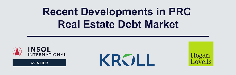 Recent Developments in PRC Real Estate Debt Market